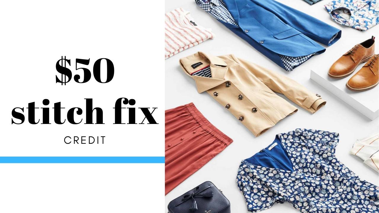 $50 Stitch Fix Credit for New Users = Free Clothes!