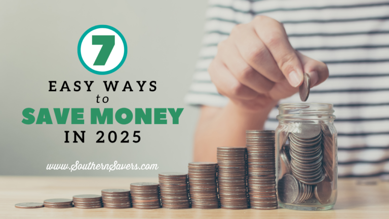7 Easy Ways to Save Money in 2025 :: Southern Savers