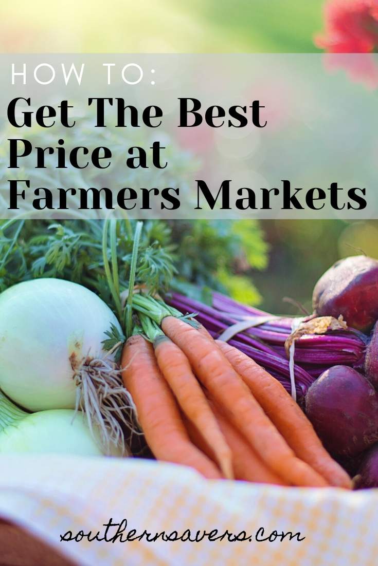 Saving on Produce | How To Get The Best Price at Farmers Markets