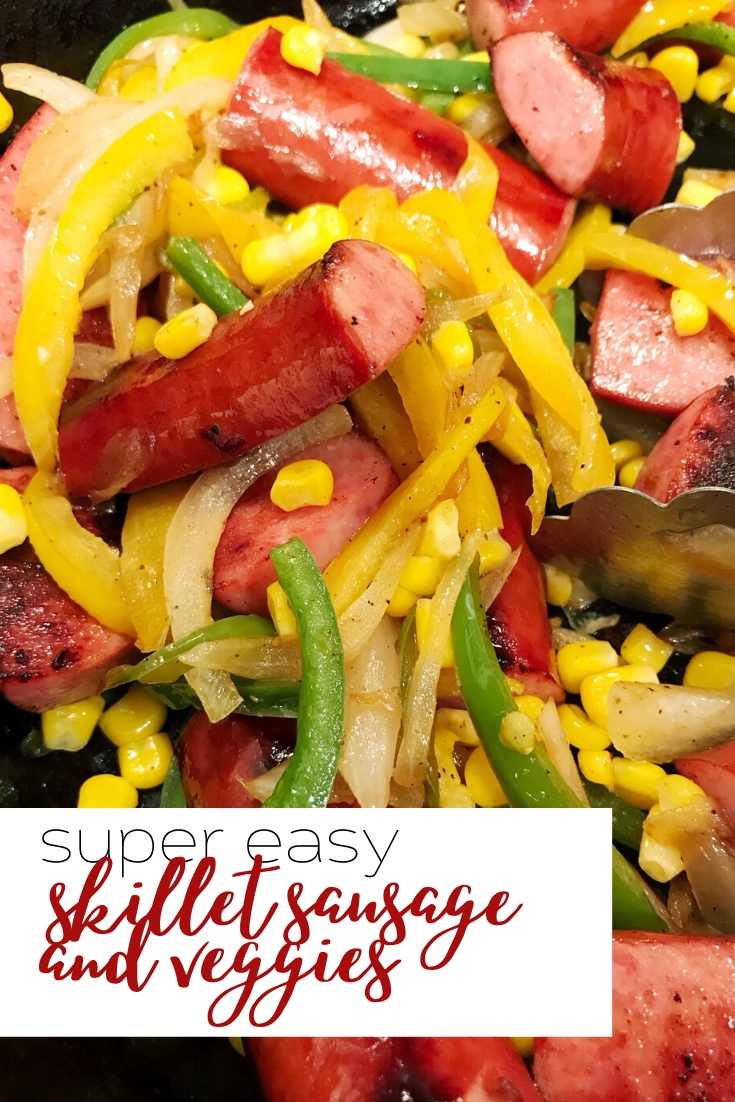 super easy skillet sausage and veggies