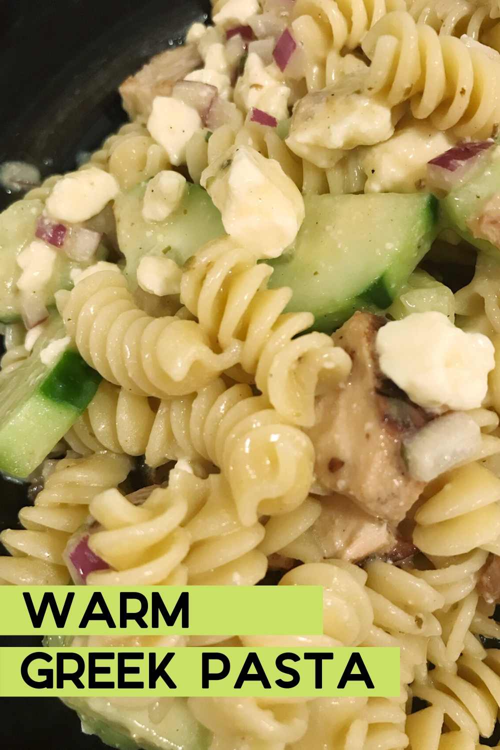 Frugal Recipe: Warm Greek Pasta with Grilled Chicken