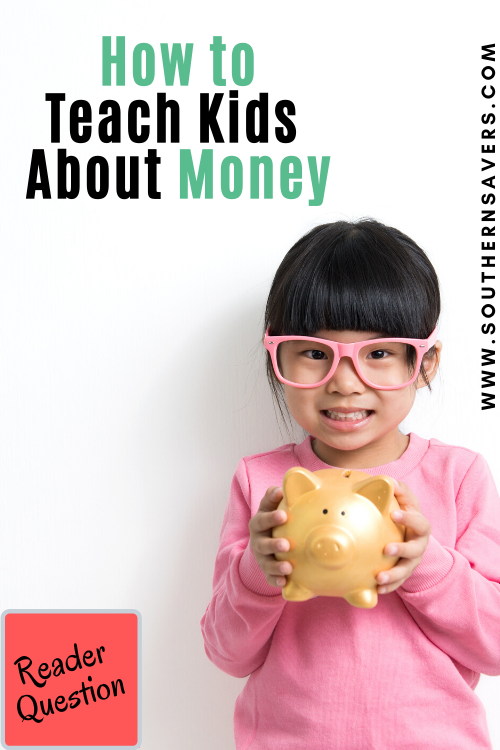 Our amazing Southern Savers' readers chime in with their best advice on how to teach kids about money, across a wide range of perspectives!