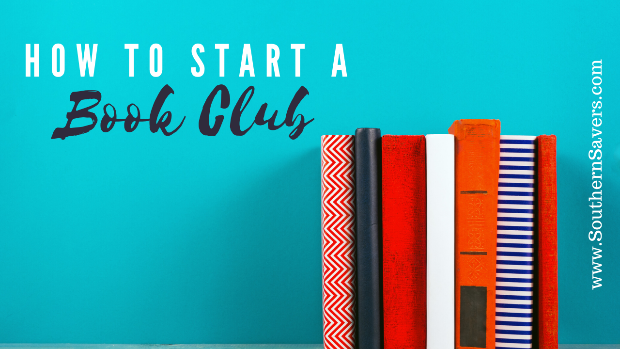 How to Start a Book Club (Virtual or Not) Southern Savers