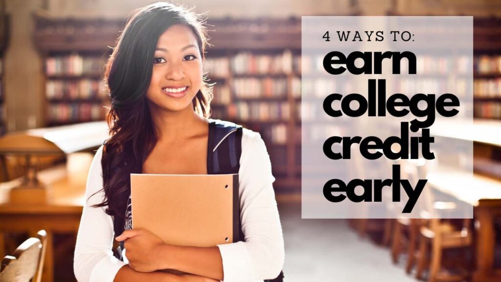 Saving on College 4 Ways to Earn College Credit Early (& Cheaper