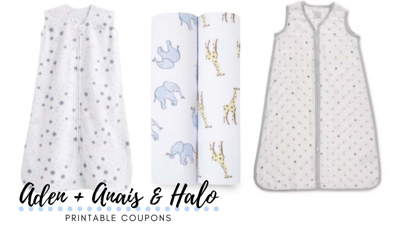Rare Printables! Aden + Anais Swaddle Blankets & Halo Sleepsack