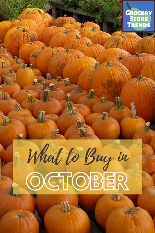 Following grocery store trends means you're getting the most bang for your buck on products in season. Wondering what to buy in October? Pumpkins and more!