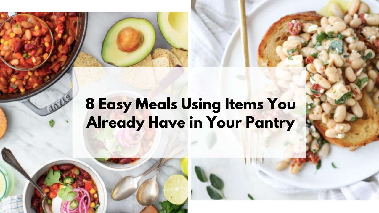 8 Easy Meals Using Items You Already Have in Your Pantry Southern Savers