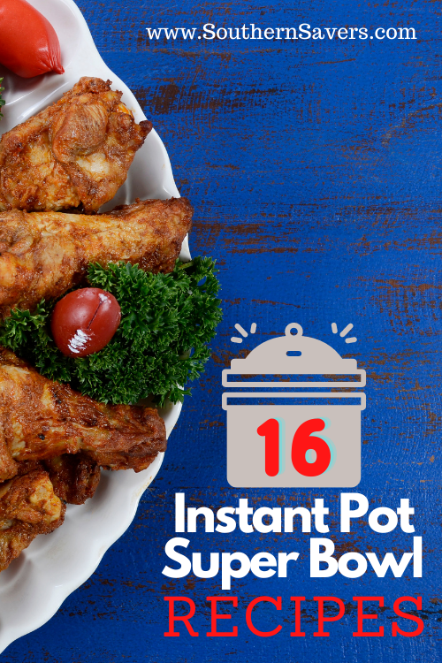 16 Instant Pot Super Bowl Recipes Southern Savers