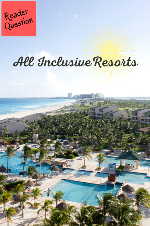 A reader wanted to get the scoop on all inclusive resorts, and other Southern Savers definitely delivered—with general advice and recommendations.