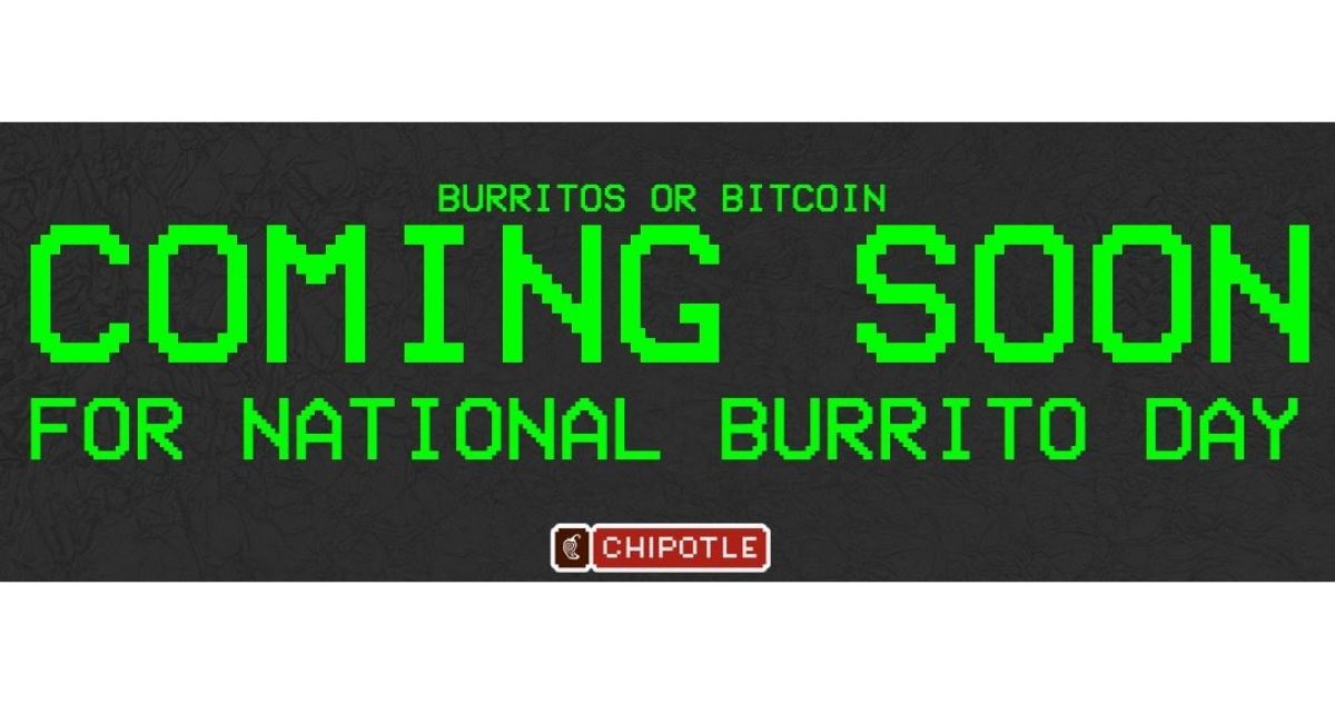 Chipotle Free Burritos or Bitcoin Southern Savers