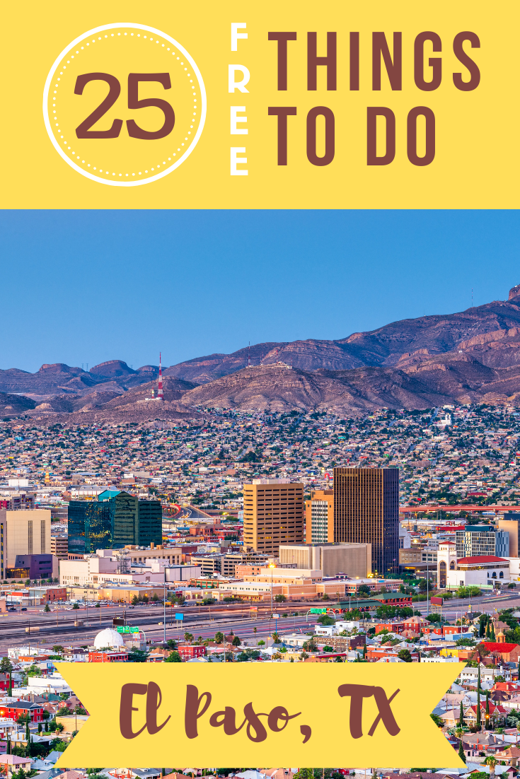 Headed to Texas in the near future? There are tons of free things to do in El Paso, from learning about history to exploring the outdoors.