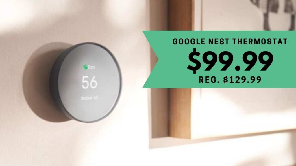 Google Nest Thermostats for 99 Southern Savers