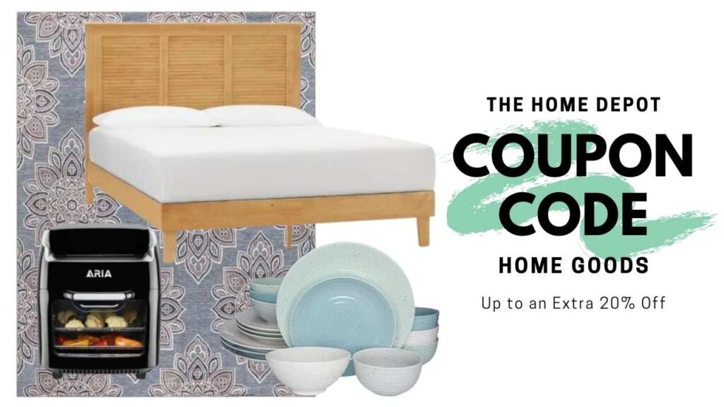 The Home Depot Coupon Up to an Extra 20 Off Home Goods Purchase