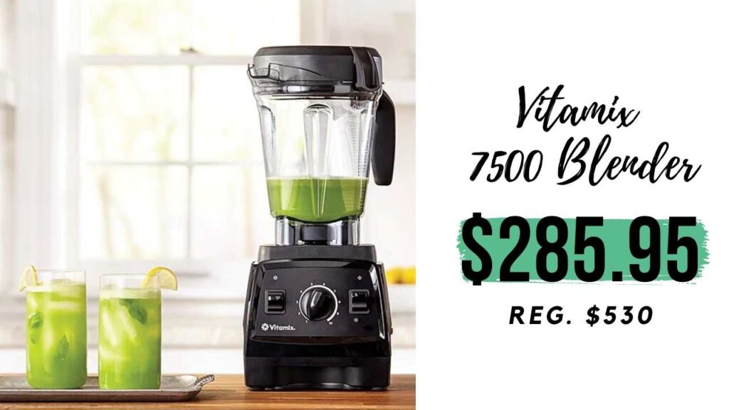 Vitamix Flash Sale 7500 Blender 285.95 (Reg. 530) Southern Savers