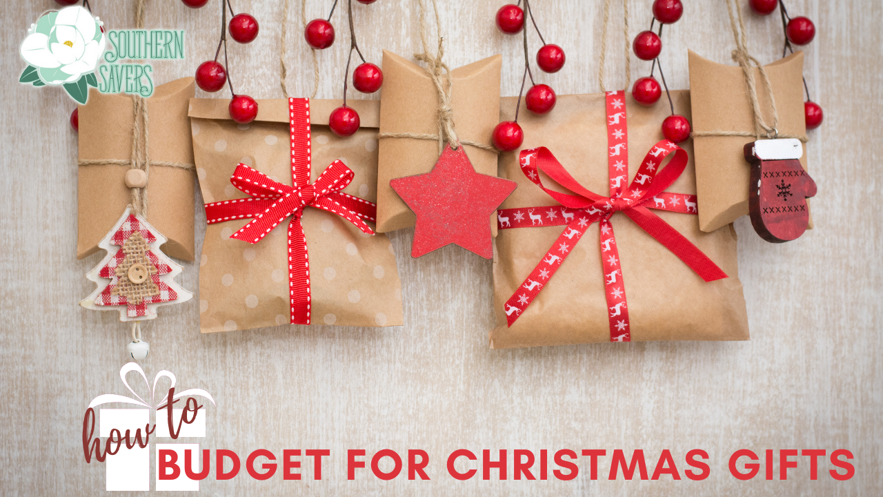 How to Budget for Christmas Gifts (and Stay Organized!) Southern Savers
