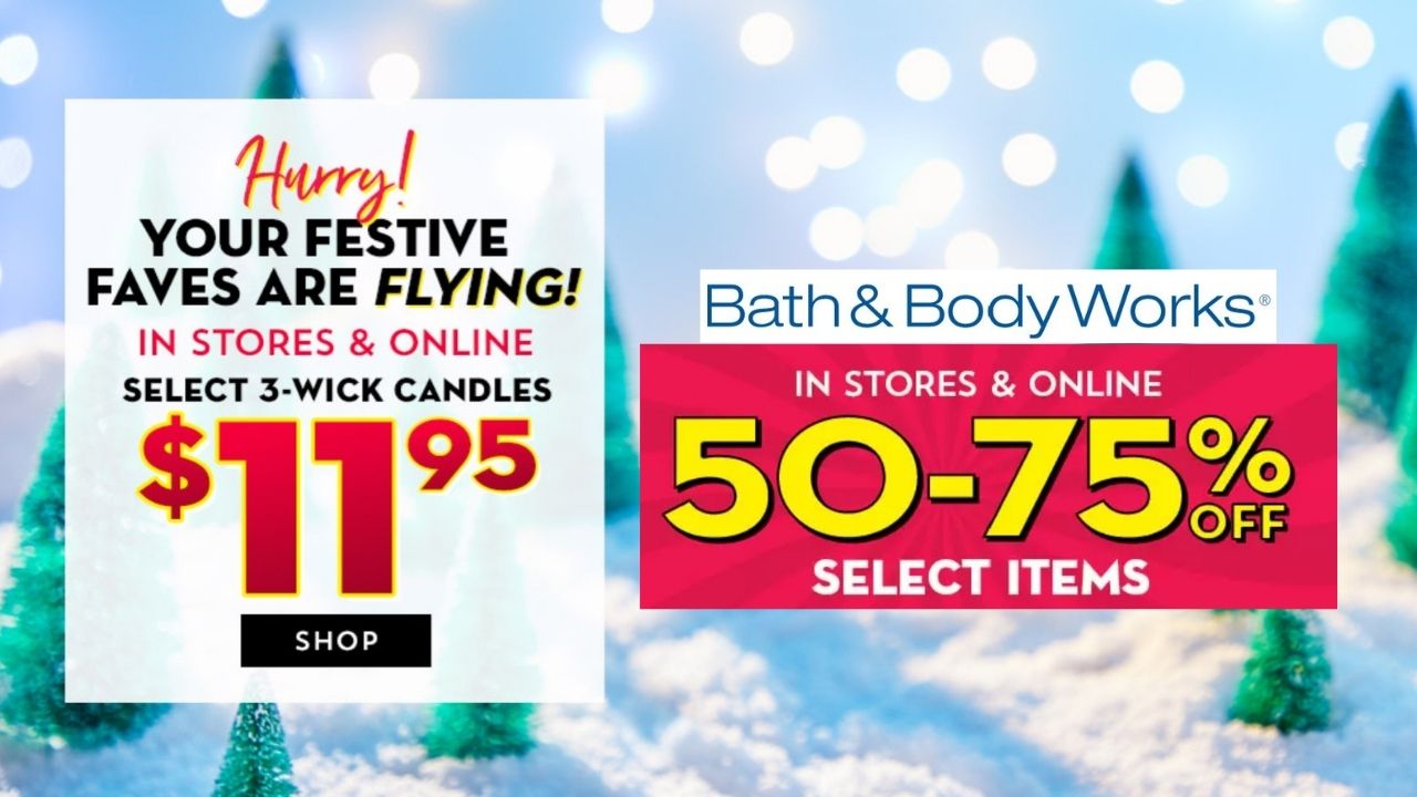 Life Inside the Page: Bath & Body Works  Semi- Annual Sale Reductions To  75% Off Today, June 28th