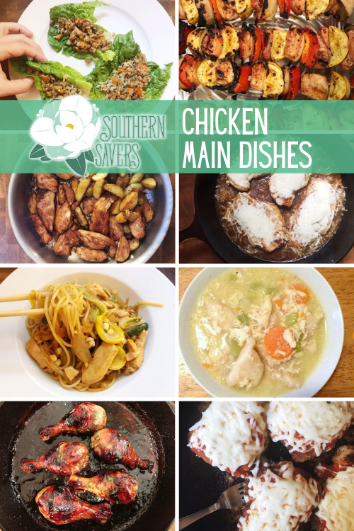 Chicken is one of the more inexpensive meat options, so here are all of our Southern Savers favorite chicken main dish recipes!