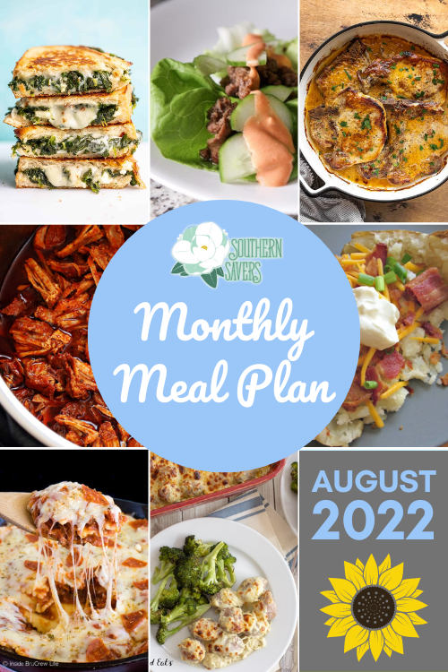 It's a new month, which for those of us here at Southern Savers means it's time for our FREE August 2022 monthly meal plan! 