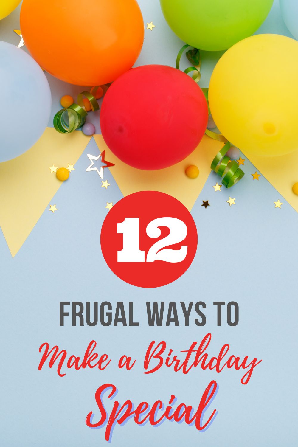 12 Frugal Ways to Make a Birthday Special