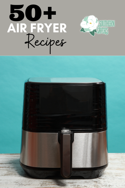 No matter what you're trying to cook, you can probably use your air fryer! Here are 50 easy air fryer recipes, from breakfast to dessert.