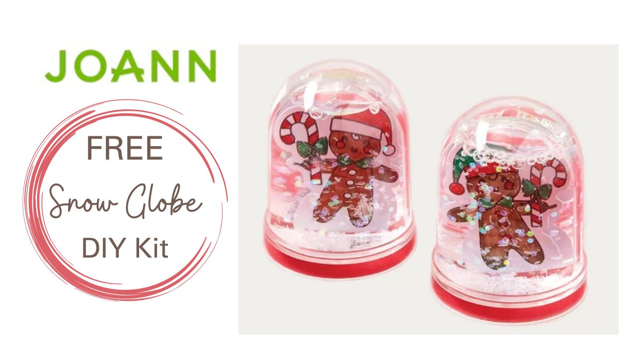 FREE DIY Snow Globe Kit at JOANN Stores 12/3 Southern Savers