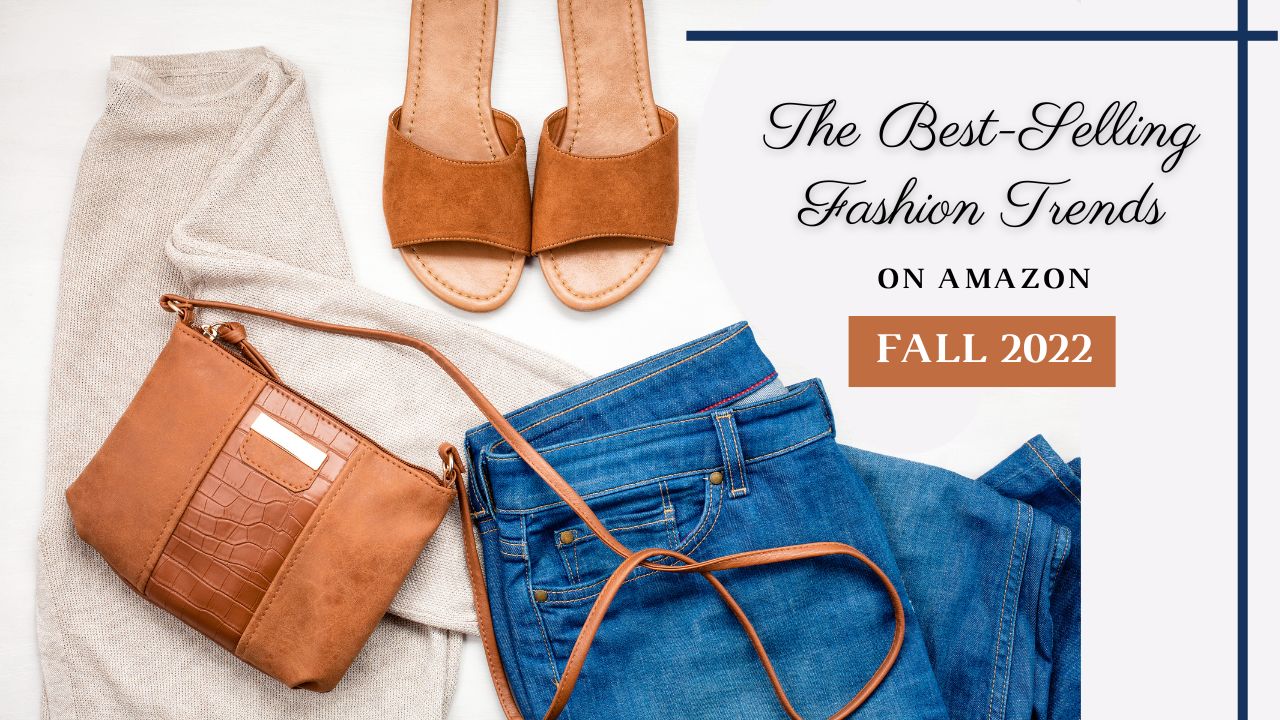 The BestSelling Fashion Trends on Amazon Southern Savers