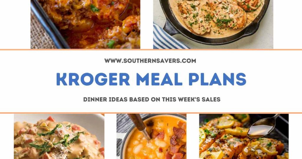 Kroger Meal Plans Dinner Ideas Based on Sales Starting 11/30