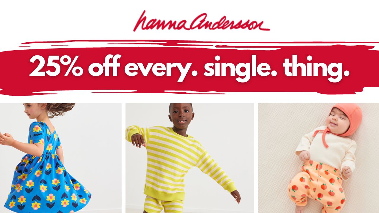 Hanna Andersson | 25% Off Everything! :: Southern Savers