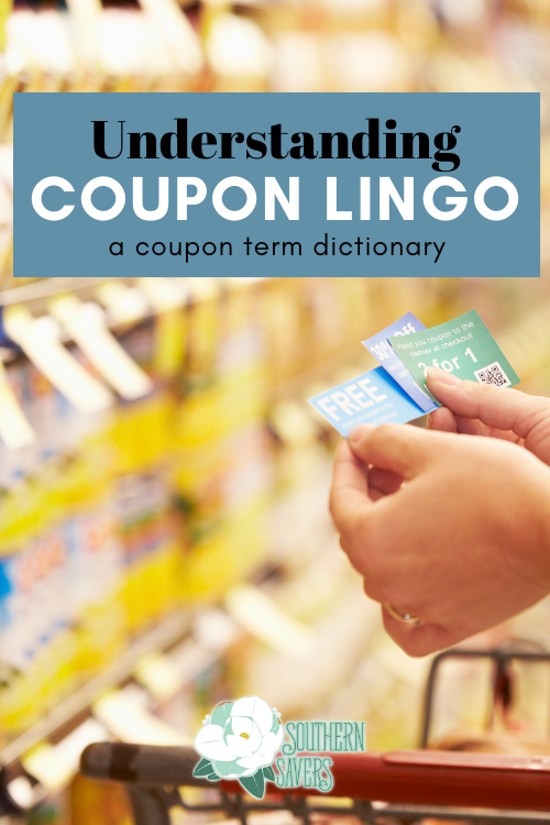 Here's a list of all of the coupon lingo you might encounter while trying to say money. Think of this post as a coupon term dictionary!