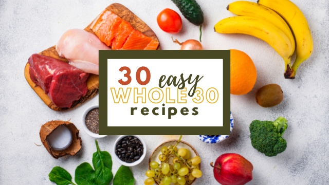 https://www.southernsavers.com/wp-content/uploads/2023/03/30-easy-whole30-recipes-header.png
