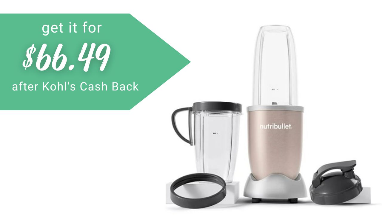 NutriBullet PRO Blender 66.49 After Kohl's Cash Back Southern Savers