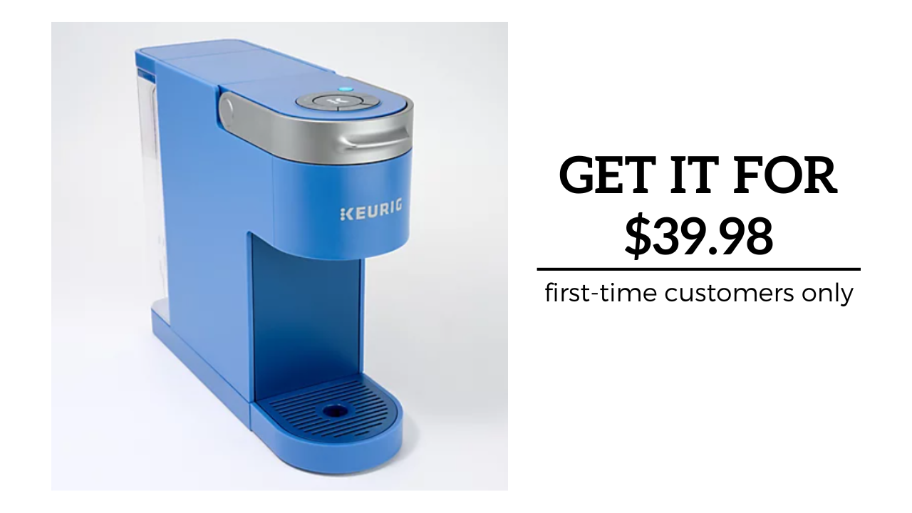 Keurig KSlim 39.98 For New QVC Customers Southern Savers