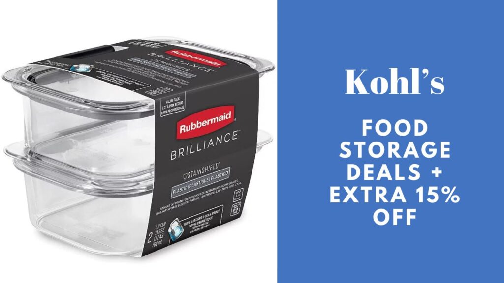 Kohl's Food Storage Sets On Sale + Extra 15 Off Southern Savers