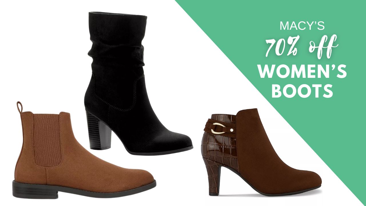 Macy's Women's Boots from 12 Today Only! Southern Savers