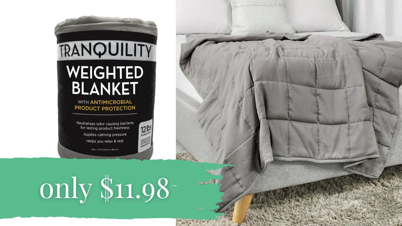 Walmart 12Pound Weighted Blanket Only 11.98 (reg. 30) & More Deals