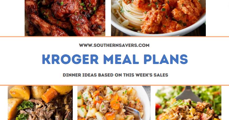 Kroger Meal Plans: Dinner Ideas Based on Sales Starting 4/24 ...
