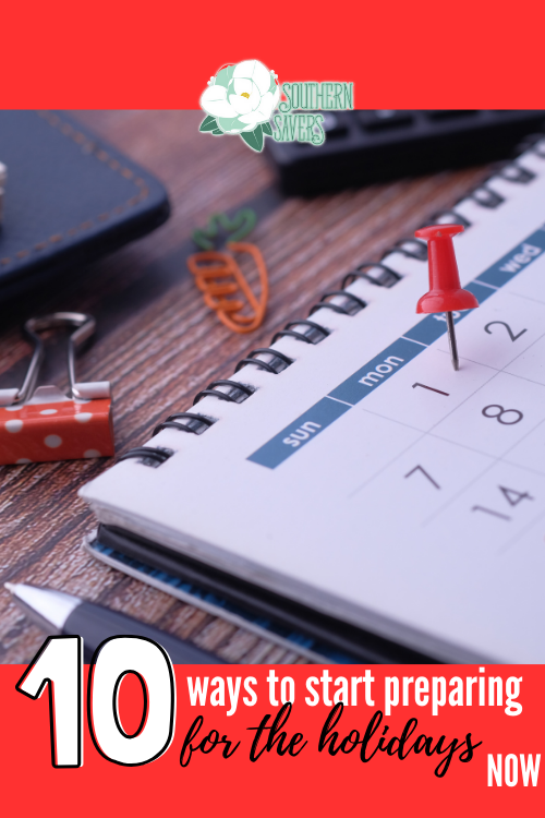 It may barely be fall, but planning ahead now will help reduce stress later. Here are 10 ways to start preparing for the holidays now! 