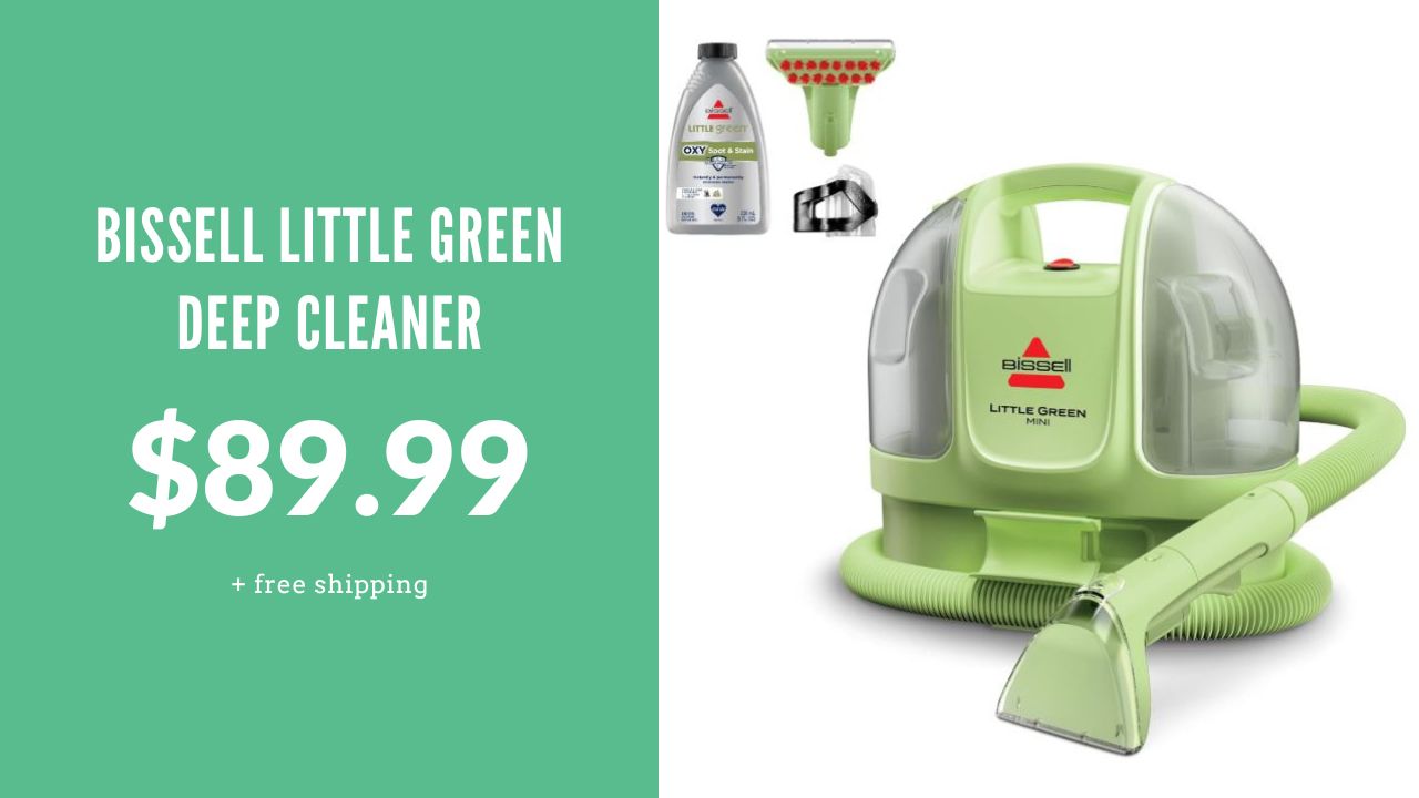 Bissell Little Green Deep Cleaner Just $89.99! :: Southern Savers