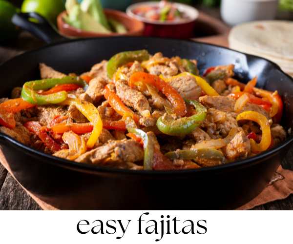 easy fajitas
